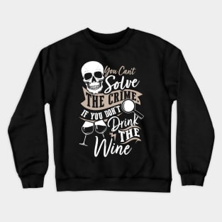 True Crime & Drinking Wine Crewneck Sweatshirt
